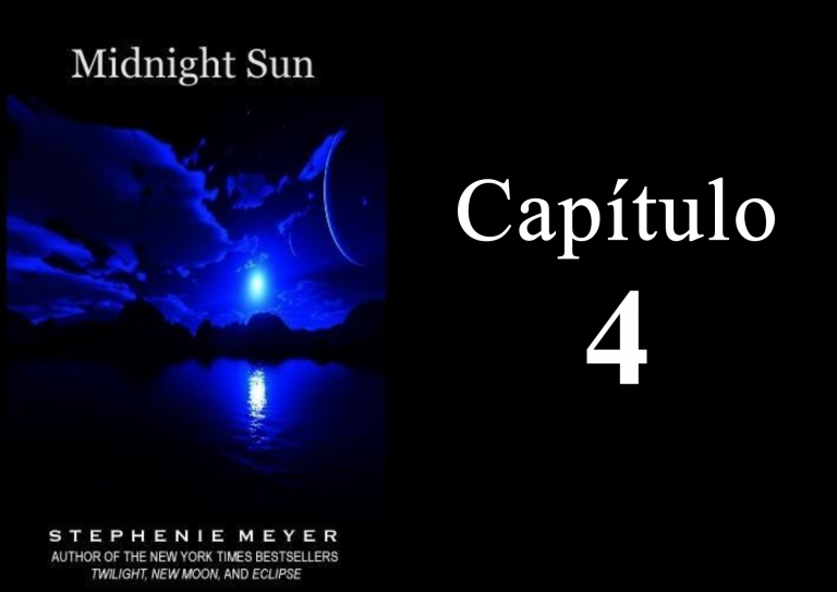 Quarto Capítulo – Mignight Sun