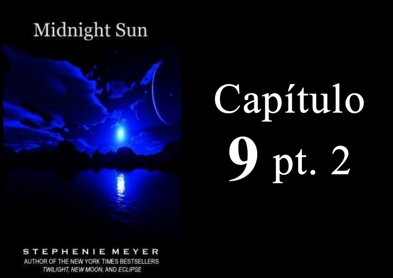 Nono Capítulo.2 – Midnight Sun